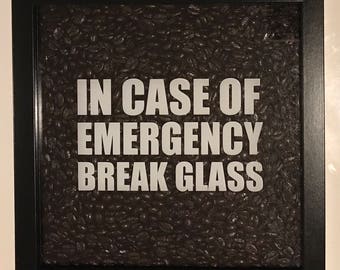 Inside of Scenario Of Crisis Split Gl Espresso admirers Novelty Reward graphic about In Case of Emergency Break Glass Printable named Within just Scenario Of Crisis Split Gl Espresso enthusiasts Novelty Reward